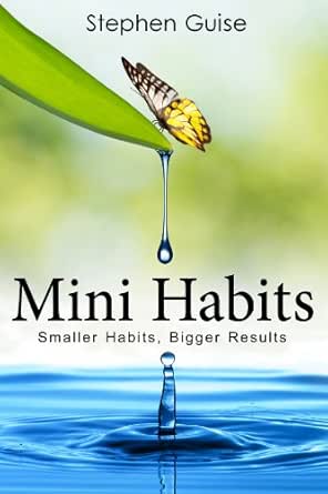 Mini Habits by Stephen Guise